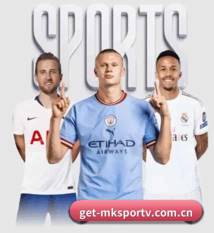get-mksportv.com.cn五大内容板块,覆盖赛事直播与实时比分 - MKSports